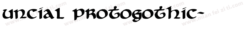 uncial Protogothic字体转换